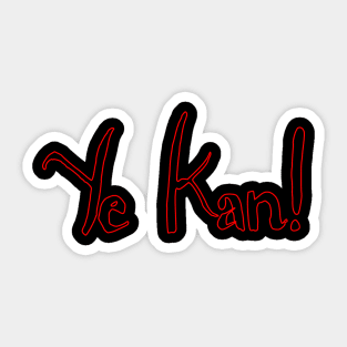 ye kan Sticker